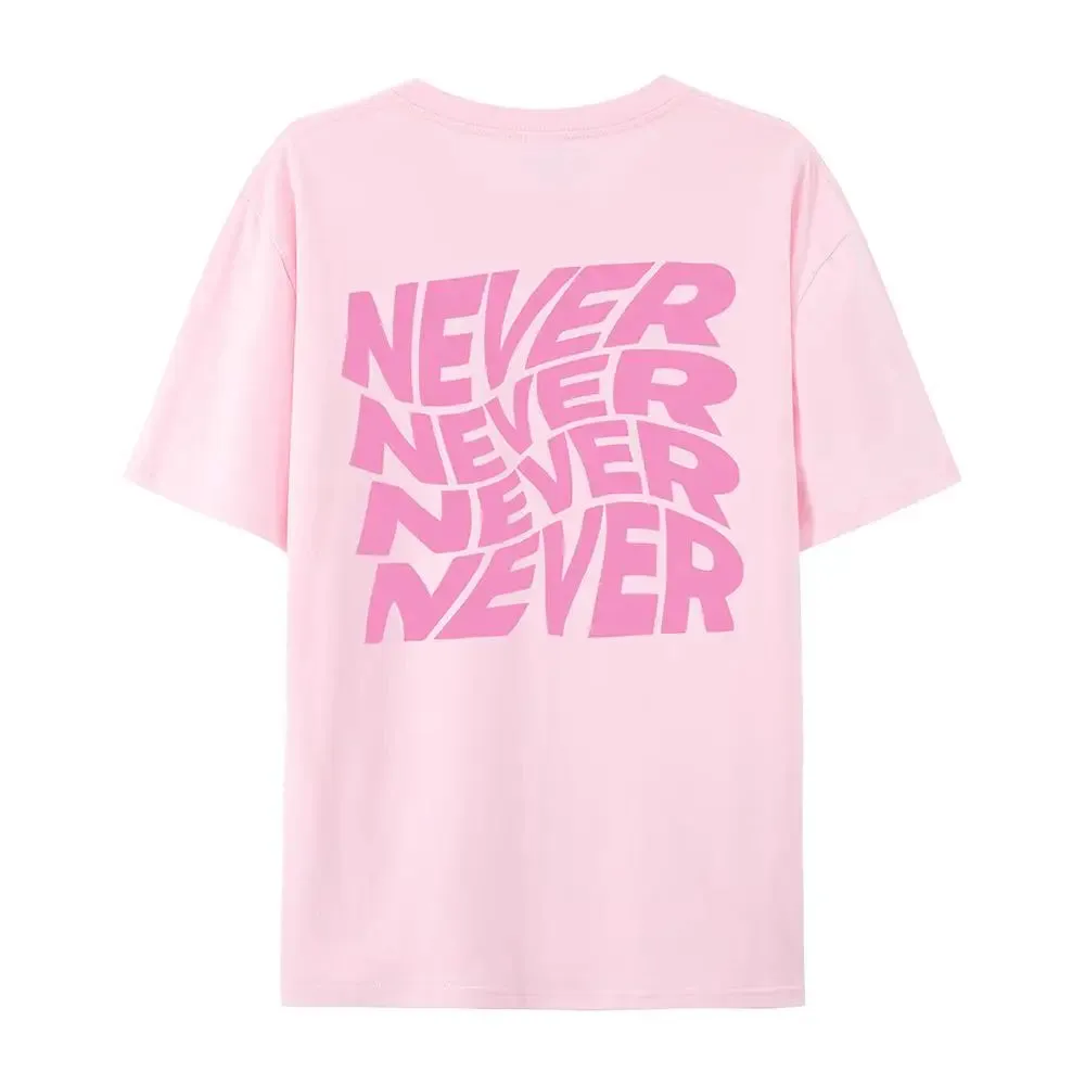 I Said Never Never Never Cotton cute and funny oversized tee